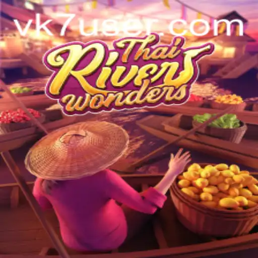 Explorando ThaiRiverWonders: Um Mergulho no Mundo de Diversões da VK7.games